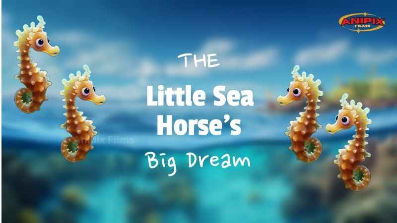 The Little Sea Horse's Big Dreams